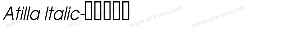 Atilla Italic字体转换